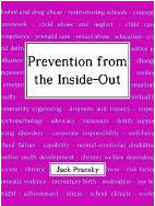 Book  cover for Prevention from the Inside-Out by Jack Pransky